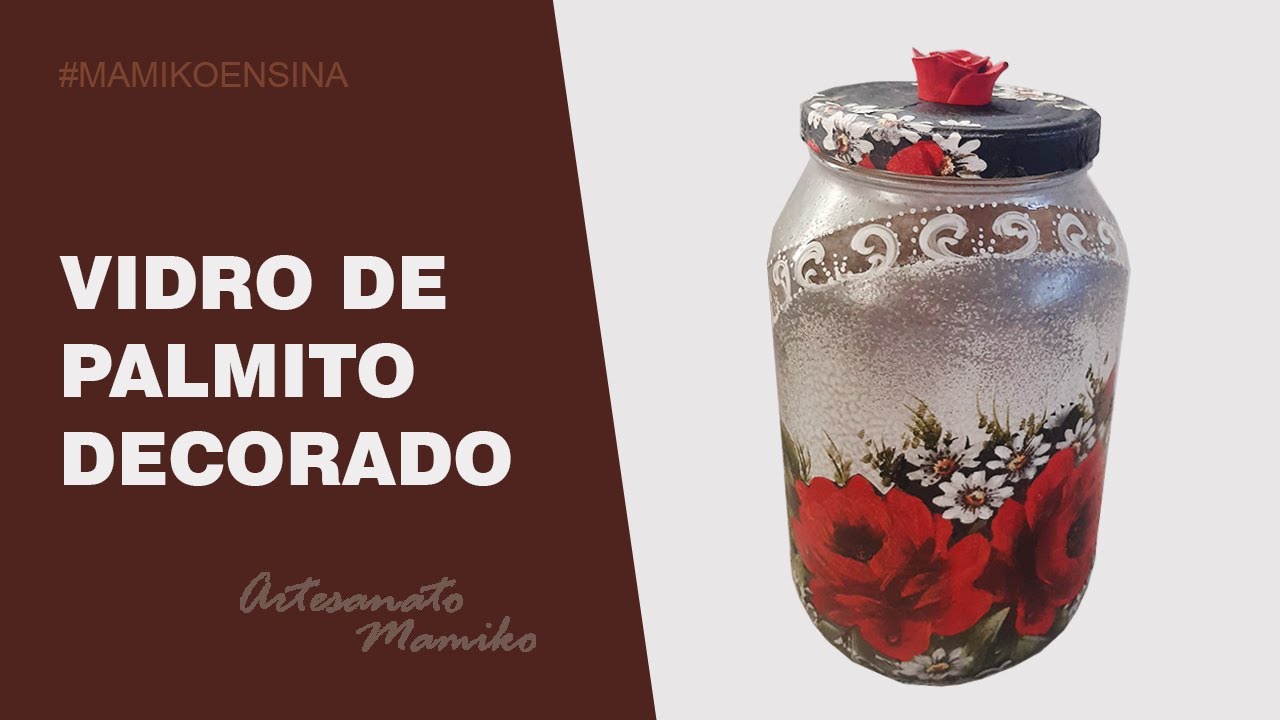 Recicle seu vidro de palmito - Passo a passo