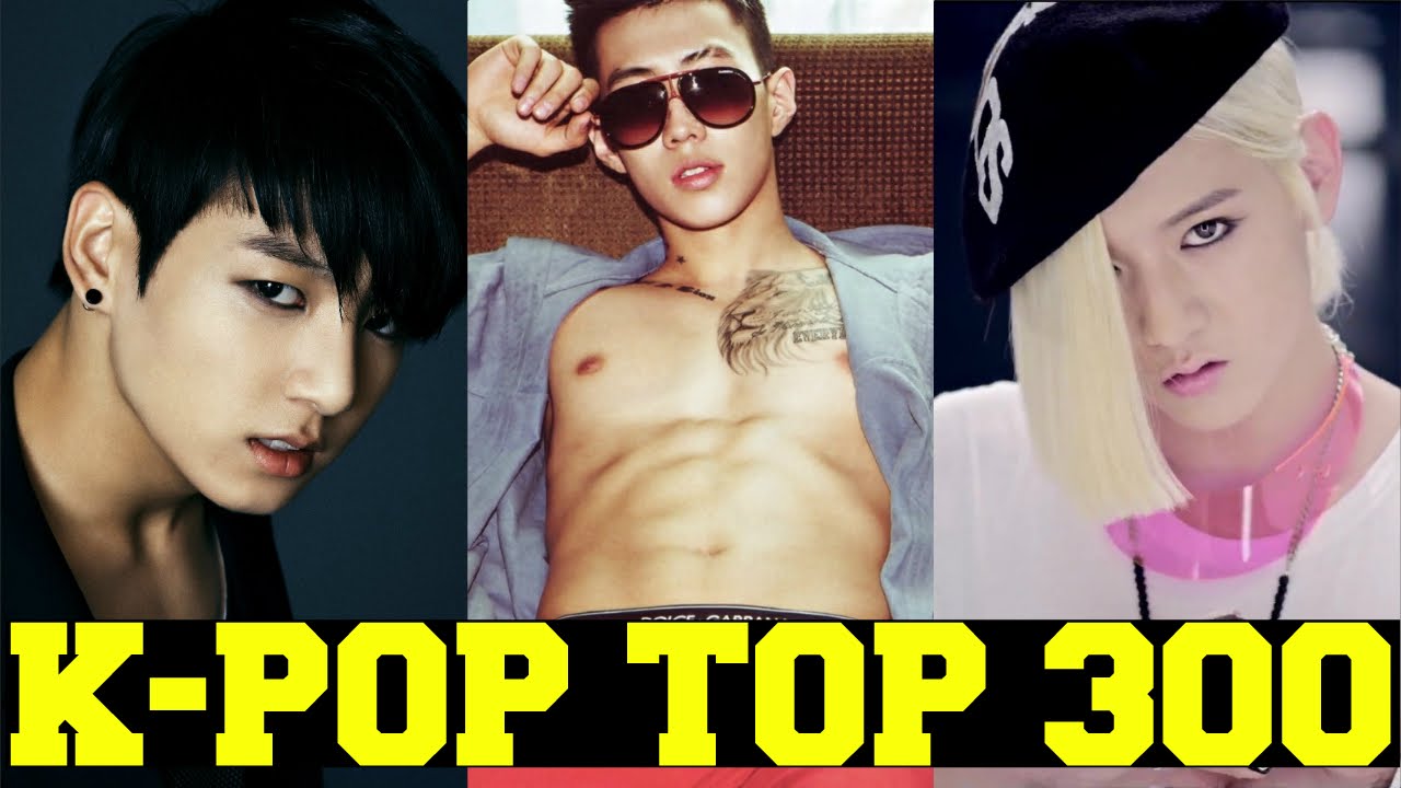 My Top 300 Favorite K-POP SONGS [PART 1 of 6] Male Version