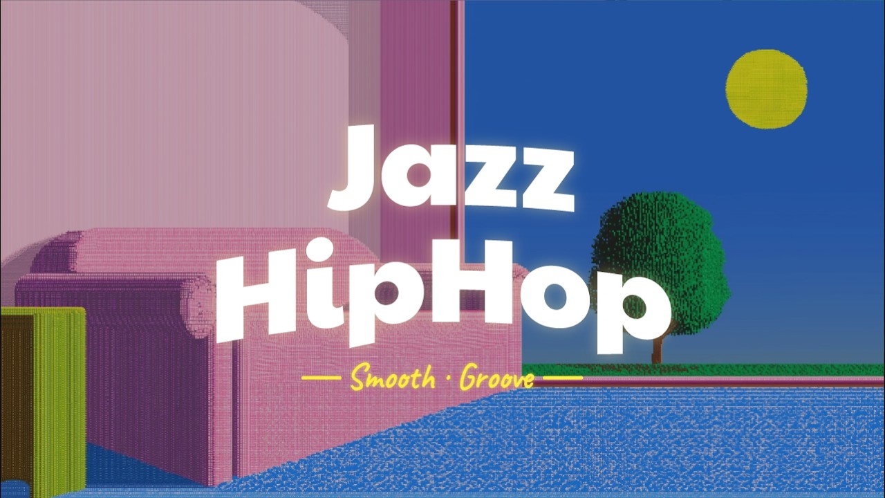 Jazz HipHop[Chill Beats | Relax | Work | Study｜Cafe]