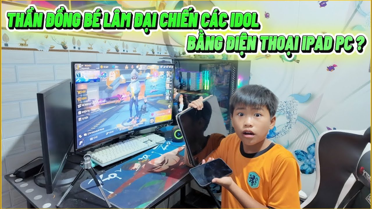 Thần Đồng Bé Lâm Đại Chiến Idol Bằng Tất Cả Thiết Bị “ Điện Thoại, IPad, PC “ Sẽ Như Thế Nào ?