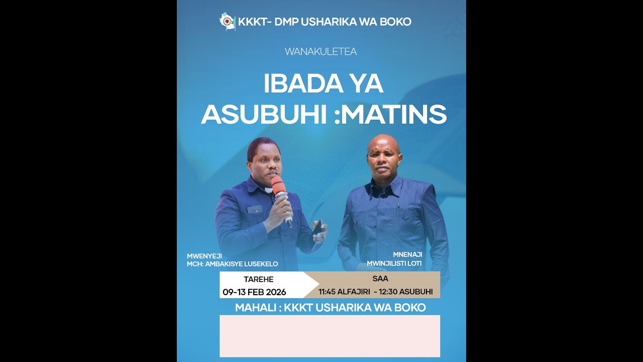 KKKT USHARIKA WA BOKO: IBADA YA ASUBUHI(matins) , JUMATANO  11/02/2026