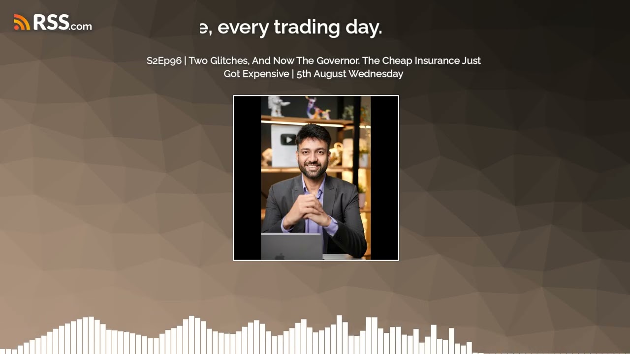 S2Ep96 | Two Glitches, And Now The Governor. The Cheap Insurance Just Got Expensive | 5th...