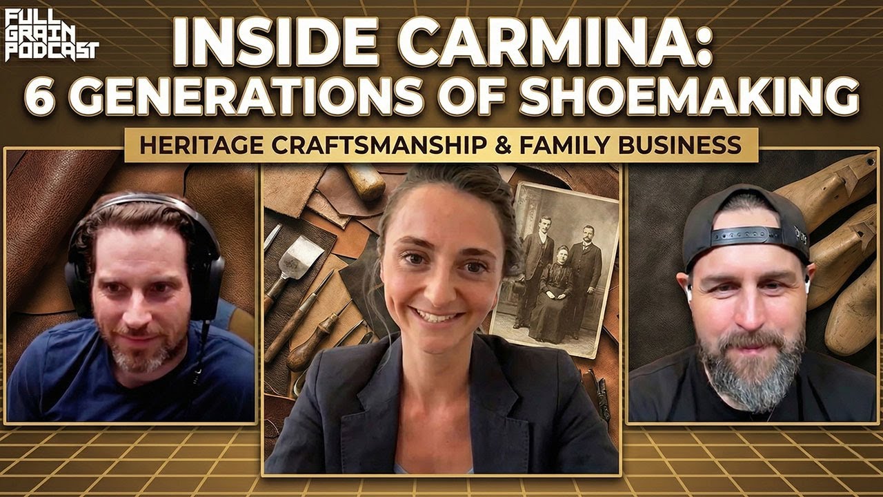 Inside Carmina: 6 Generations of Shoemaking