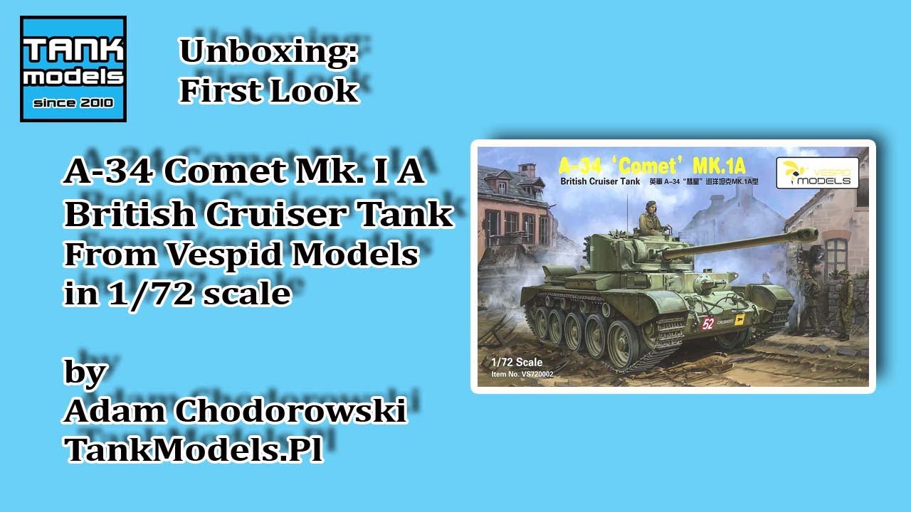 Unboxing #1 - A-34 Comet Mk. IA - Vespid 720002