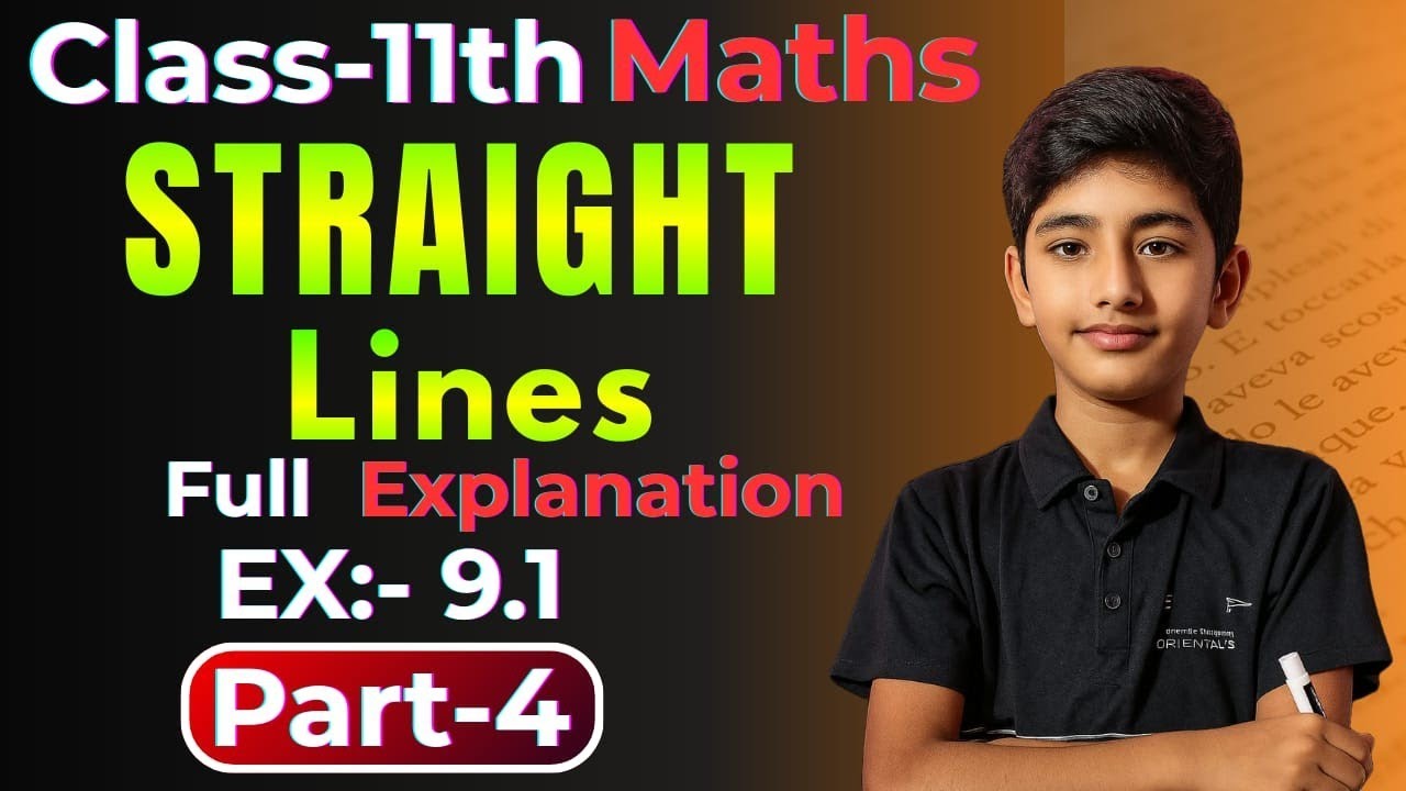 Class 11 Maths NCERT | Chapter 9 Straight Lines | Exercise 9.1 | Part 4 | Explanation Bilingual