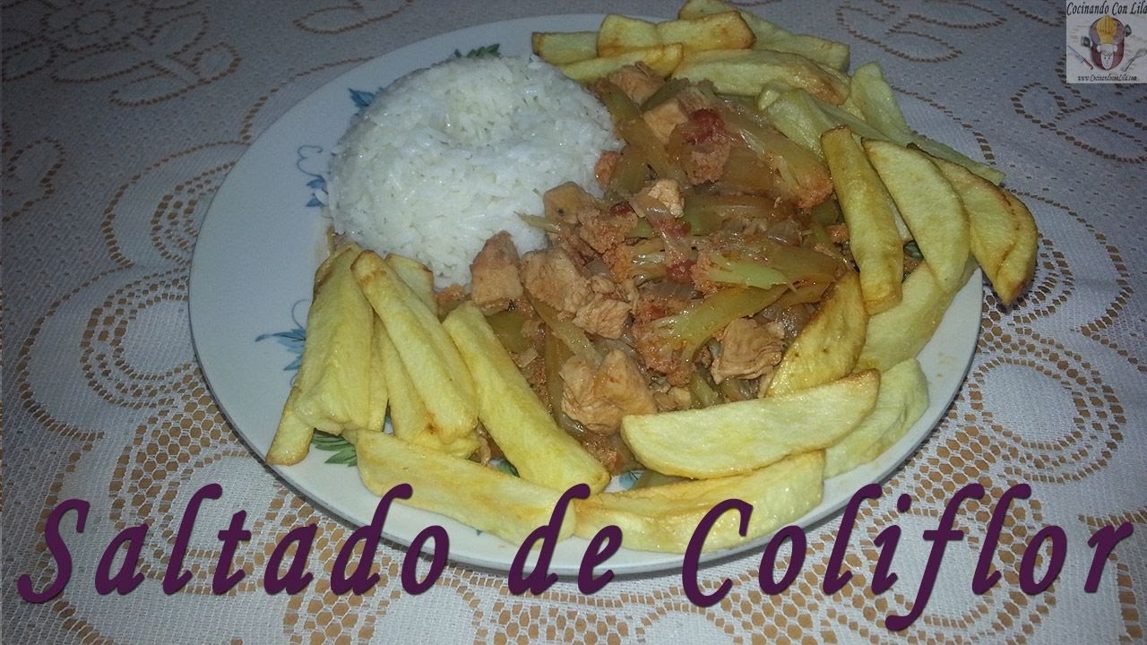 SALTADO DE COLIFLOR CON POLLO - COLIFLOR SALTADA CON POLLO