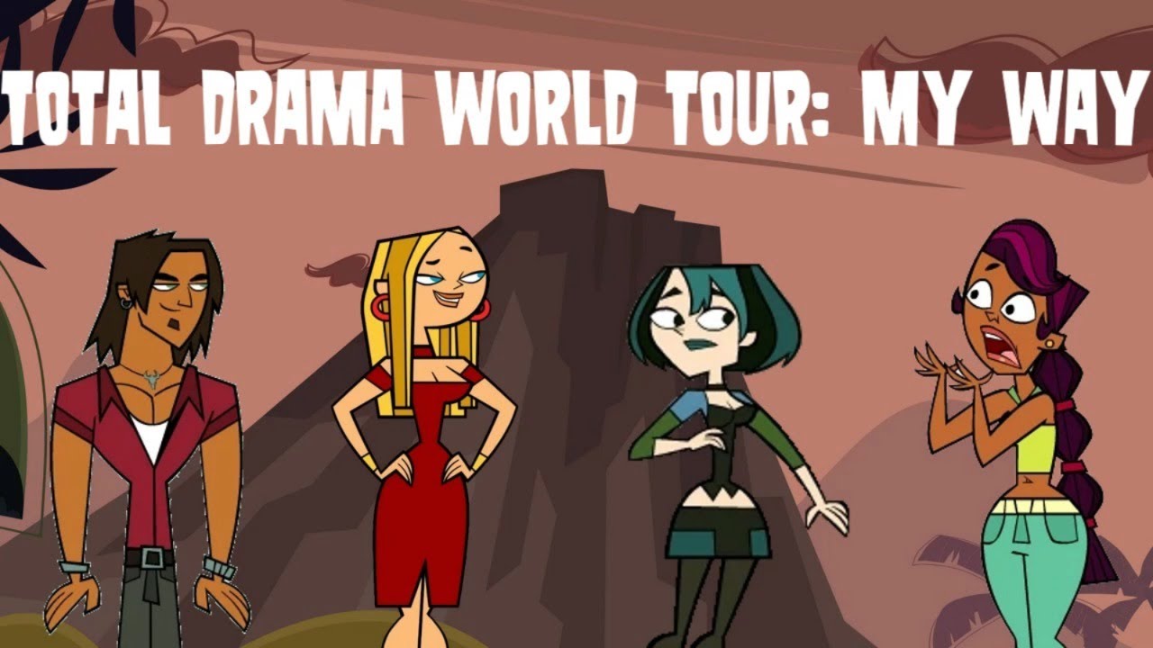 Total Drama World Tour (Rematch): My Way.