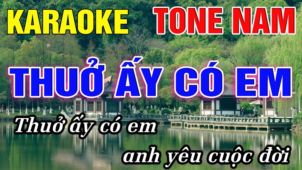 Thuở Ấy Có Em Karaoke Tone Nam Karaoke Đức Duy - Beat 2026