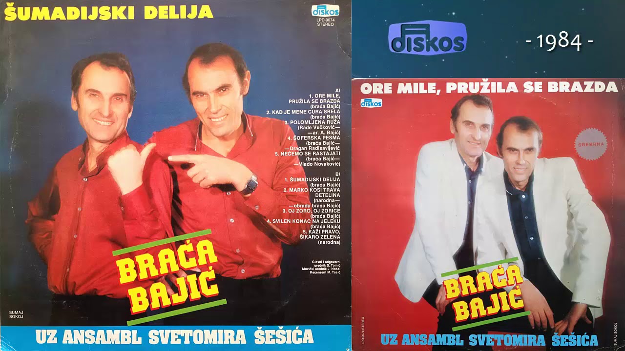 Braca Bajic - Ore Mile, pruzila se brazda - (Audio 1984)