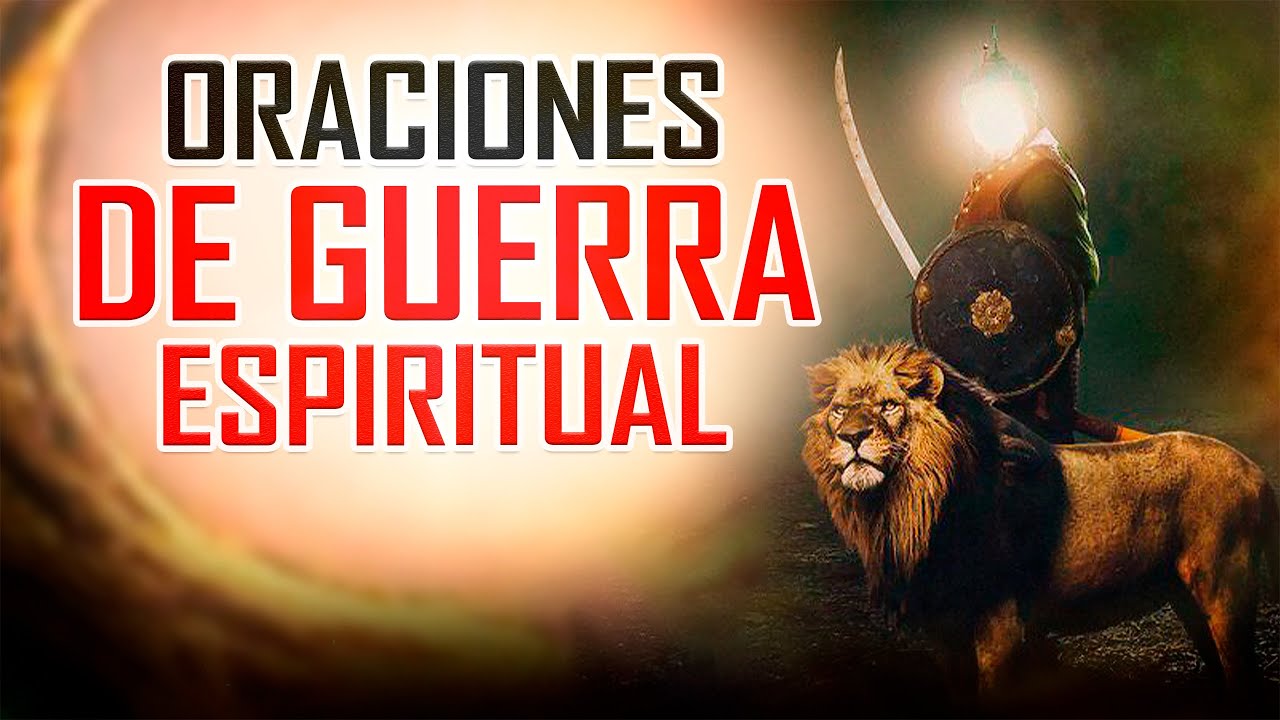 PODEROSAS ORACIONES DE LIBERACION ⛓ Y GUERRA ESPIRITUAL🛡 ⚔ 📖
