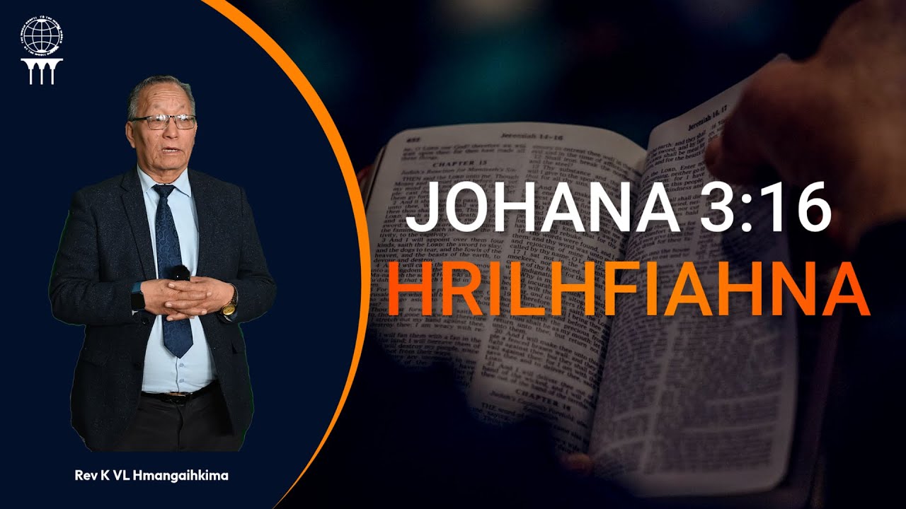 REV K VL HMANGAIHKIMA // JOHANA 3:16 HRILHFIAHNA