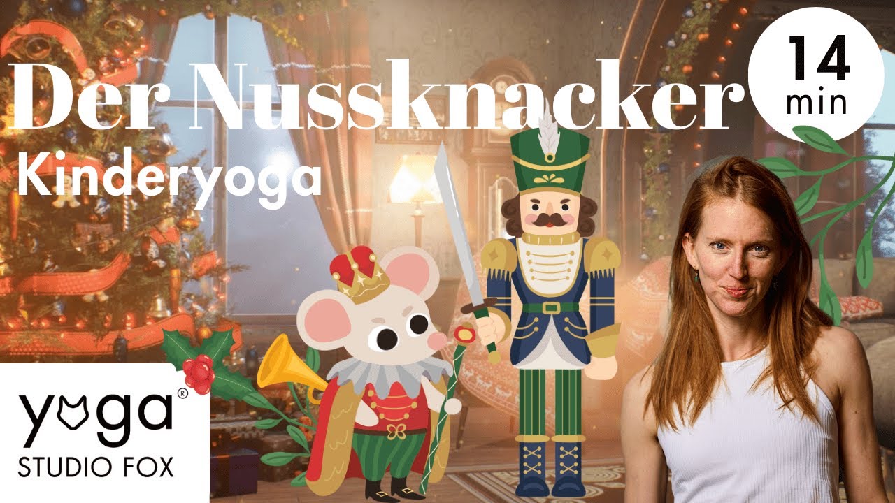 Kinderyoga Weihnachten: Der Nussknacker | Achtsamkeit & Meditation für Kinder 7-9 Jahre