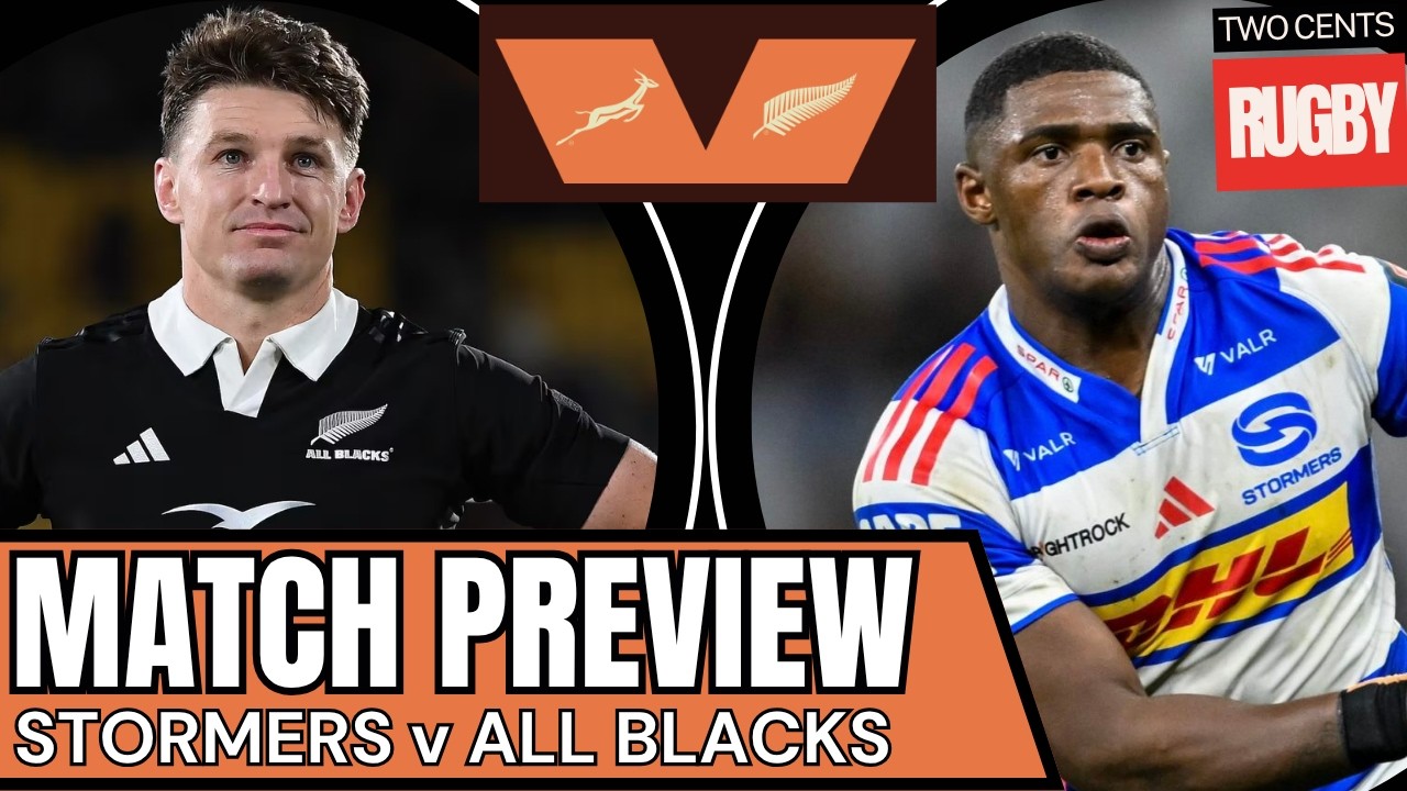 Stormers v All Blacks Preview | Rugby's Greatest Rivalry