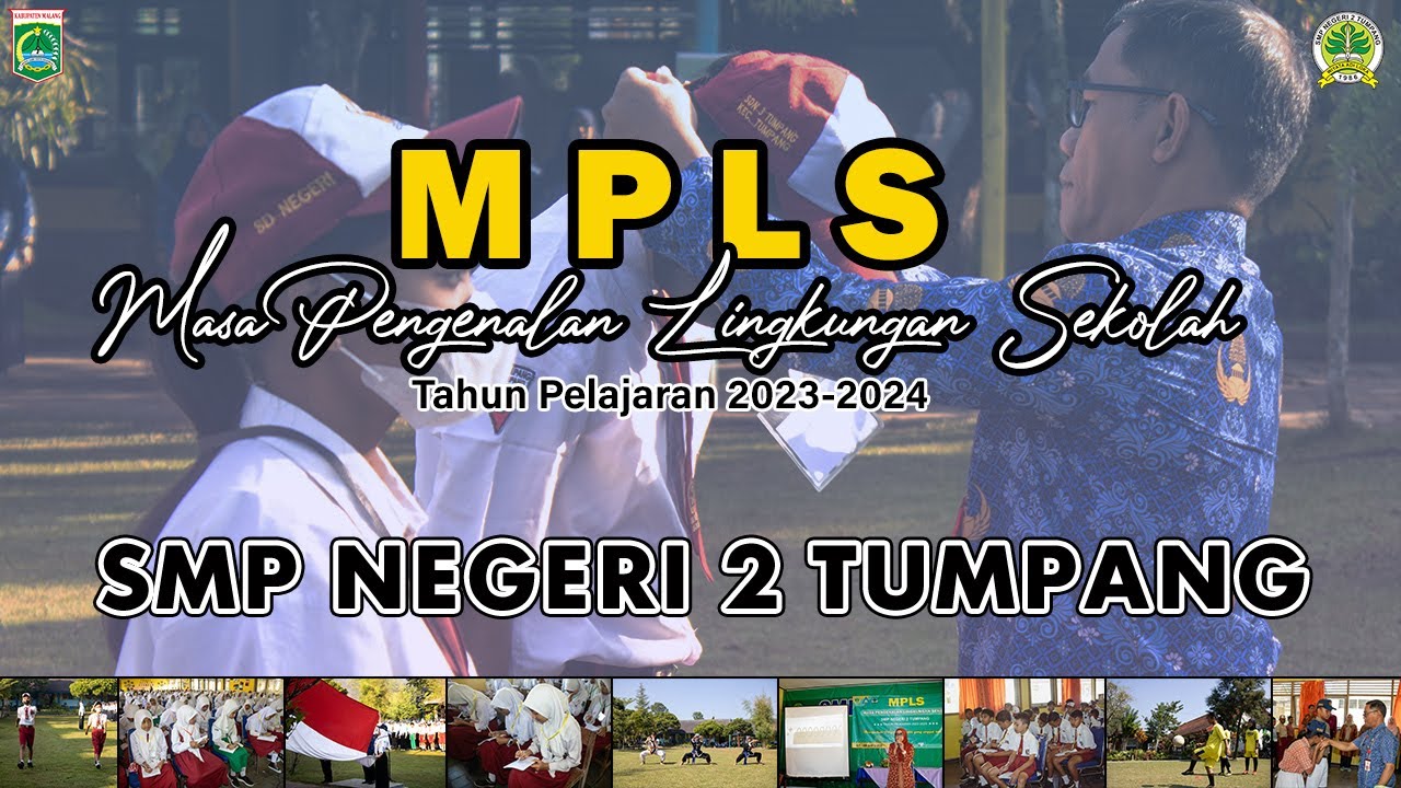 MPLS (Masa Pengenalan Lingkungan Sekolah) Tahun Pelajaran 2023-2024  |  SMP NEGERI 2 TUMPANG