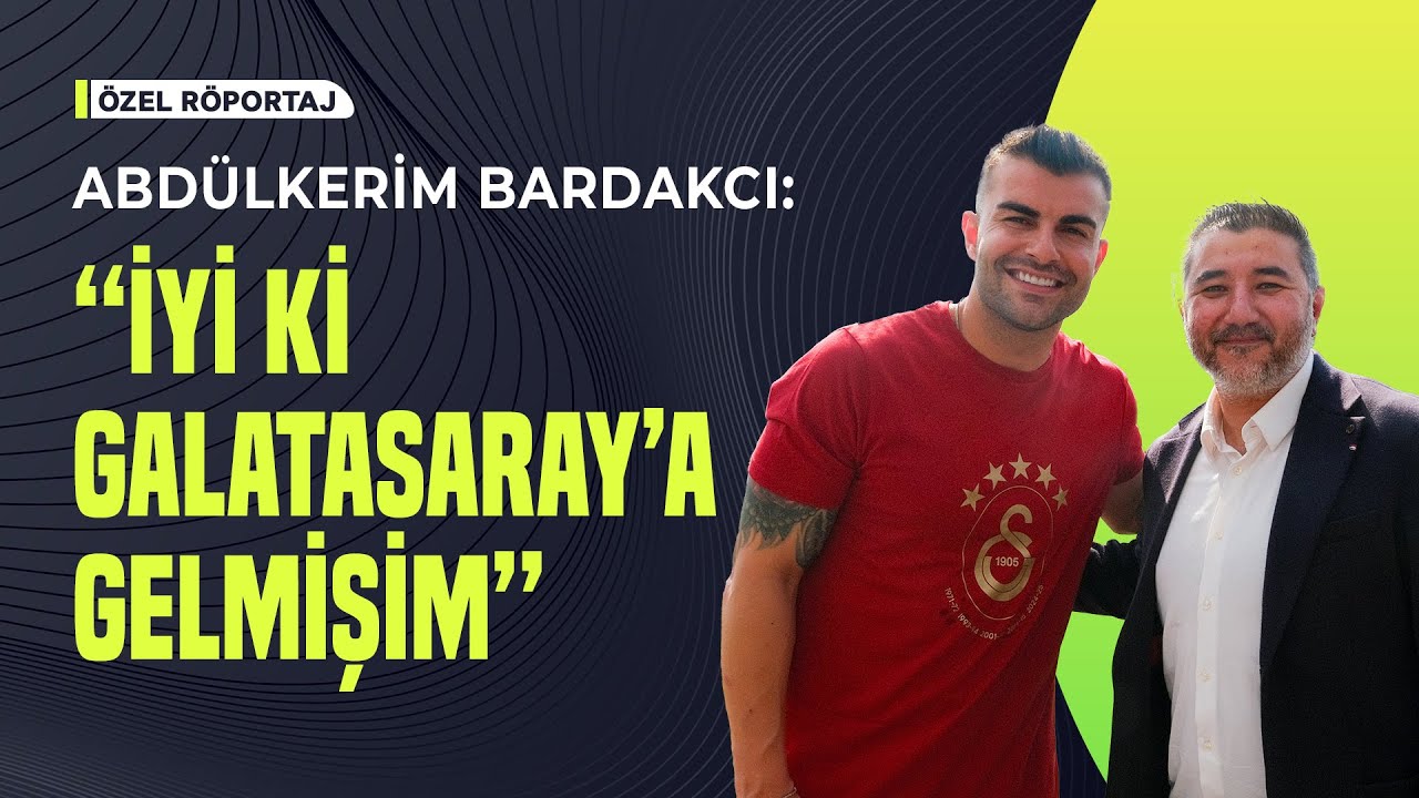 ÖZEL RÖPORTAJ - ABDÜLKERİM BARDAKCI | ŞAMPİYONLUK, ALİ KOÇ, OSIMHEN, MERT HAKAN, DAVINSON