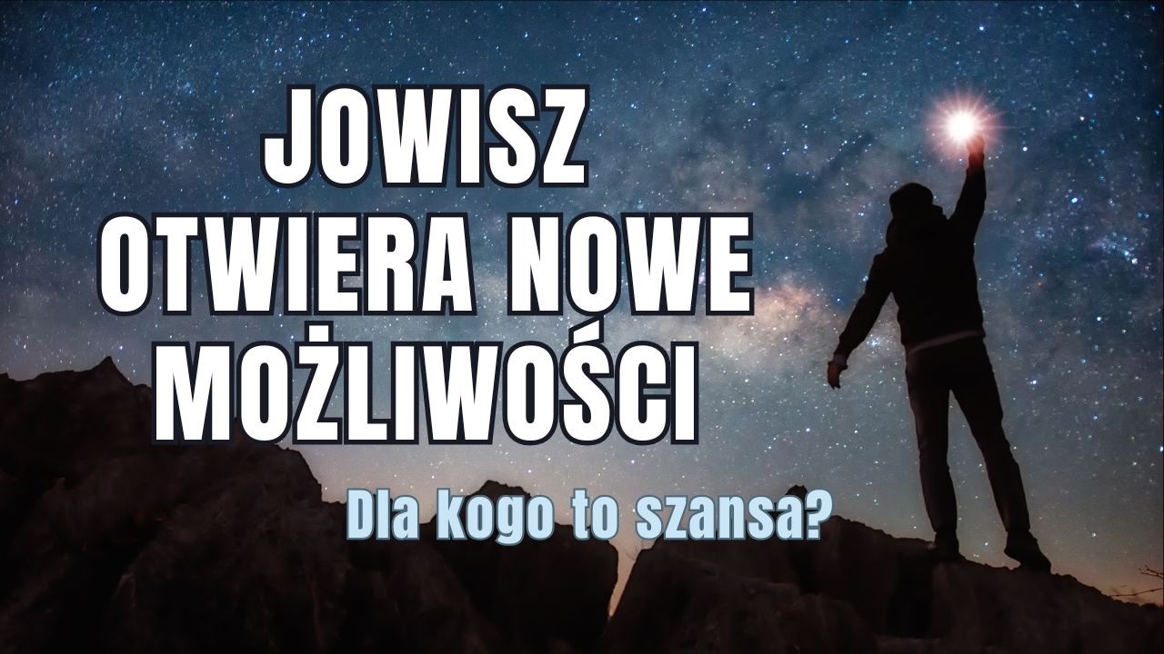 Jowisz otwiera nowe możliwości. Dla kogo to szansa?