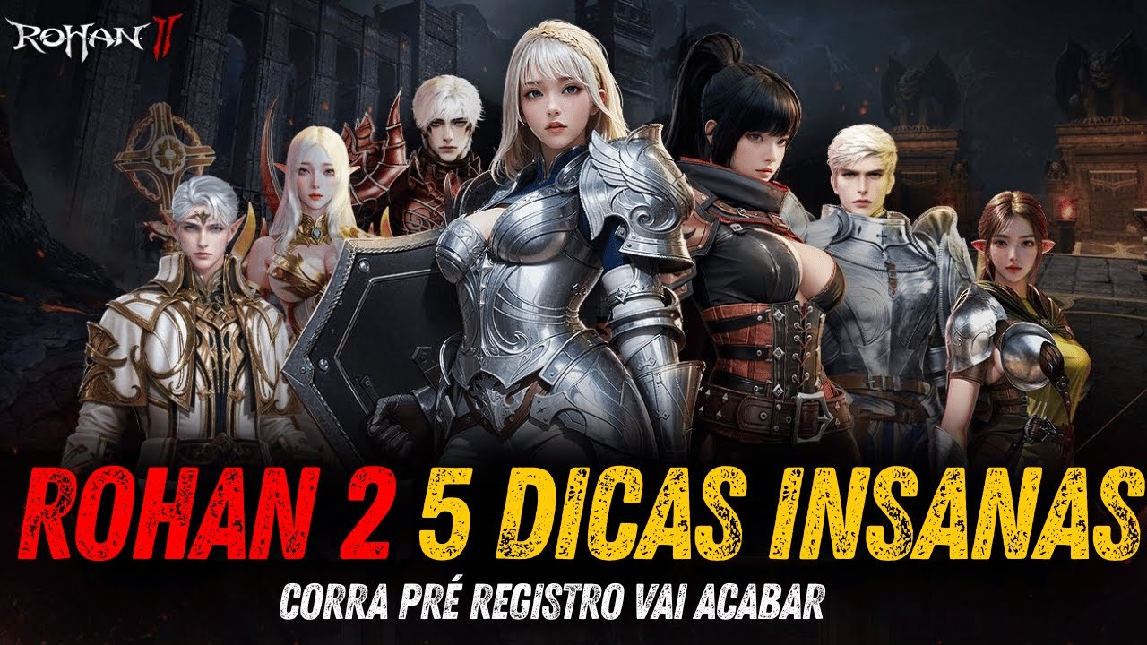 ROHAN 2 CONFIRA 05 DICAS INSANAS PARA VOCÊ SAIR NA FRENTE NESSE LANÇAMENTO GLOBAL