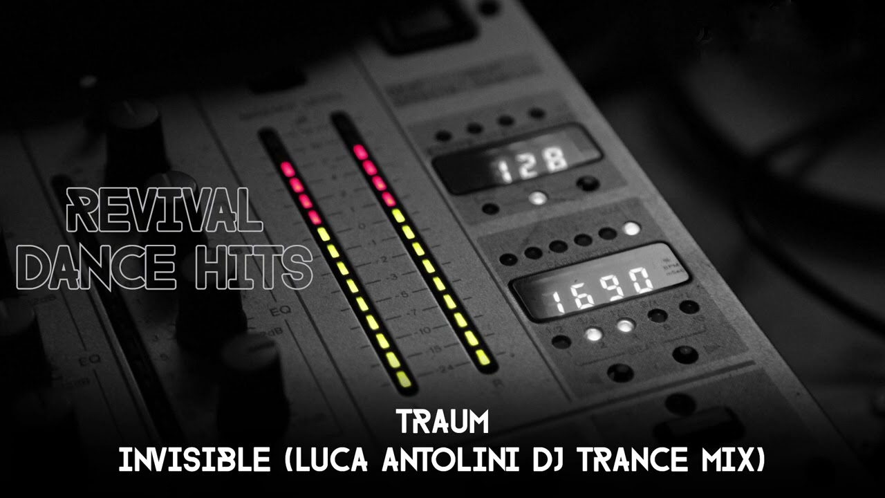 Traum - Invisible (Luca Antolini DJ Trance Mix) [HQ]