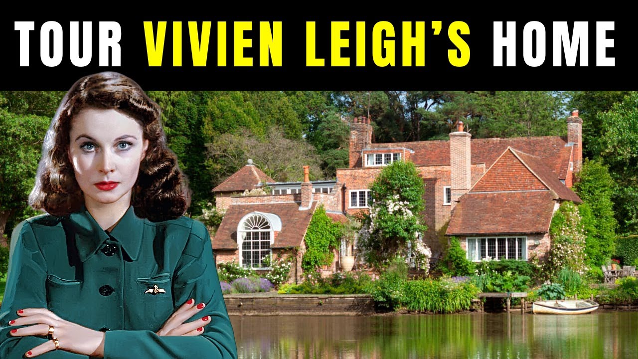 Explore Vivien Leigh's $4 Million East Sussex Estate