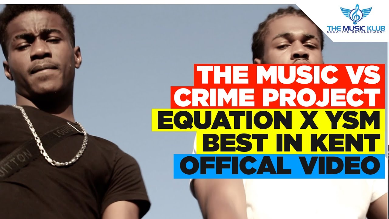 The Music Klub | Equation ft YSM - Best in Kent [Music Video]