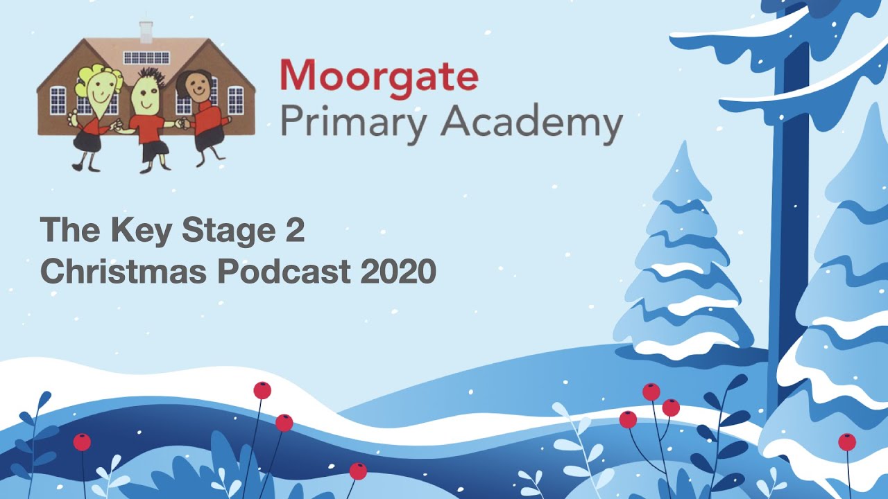 The KS2 Christmas 2020 Podcast
