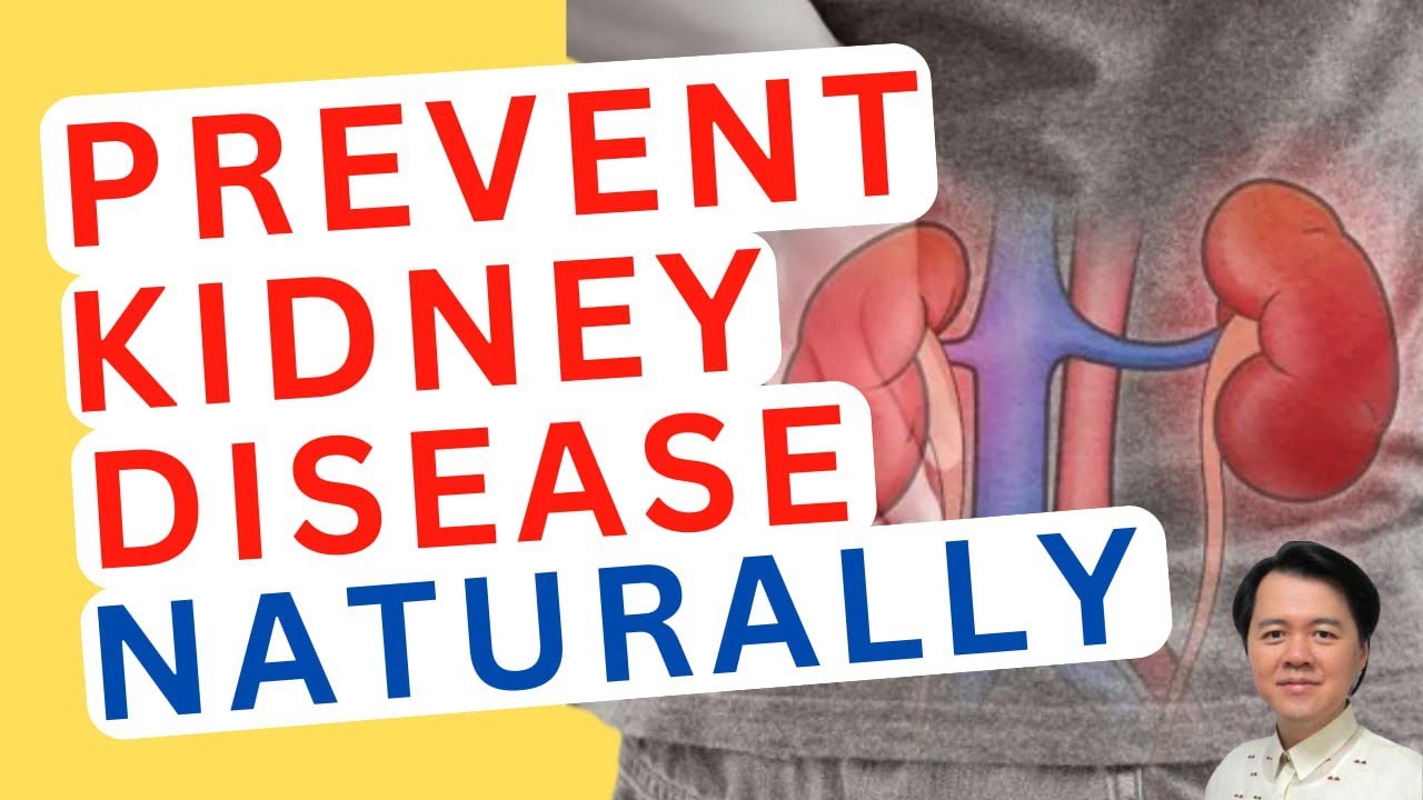 Prevent Kidney Disease Naturally - By Doctor Willie Ong (Internist and Cardiologist)