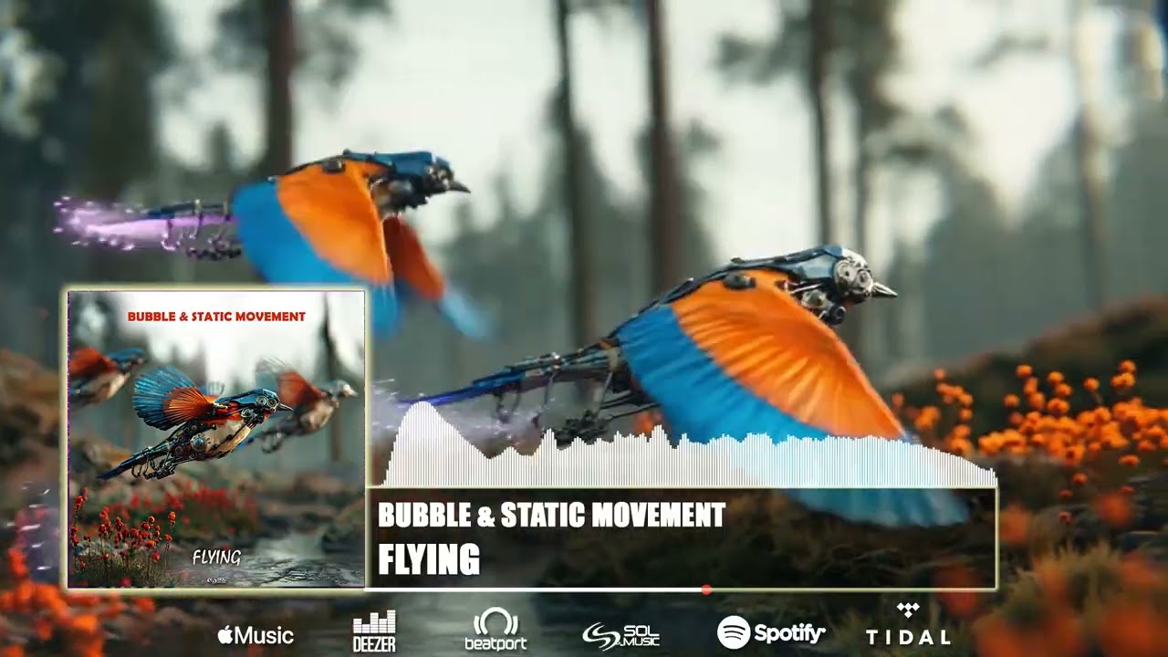 Bubble & Static Movement - Flying