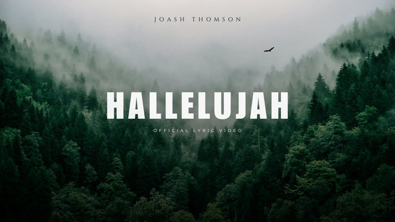 Joash Thomson - Hallelujah (Official Lyric Video)