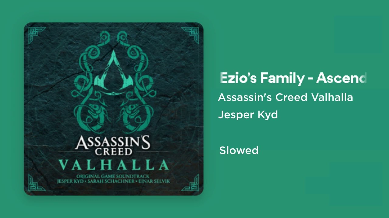 Assassin's Creed Valhalla - Ezio's Family - Ascending to Valhalla (feat. Einar Selvik) (Slowed)