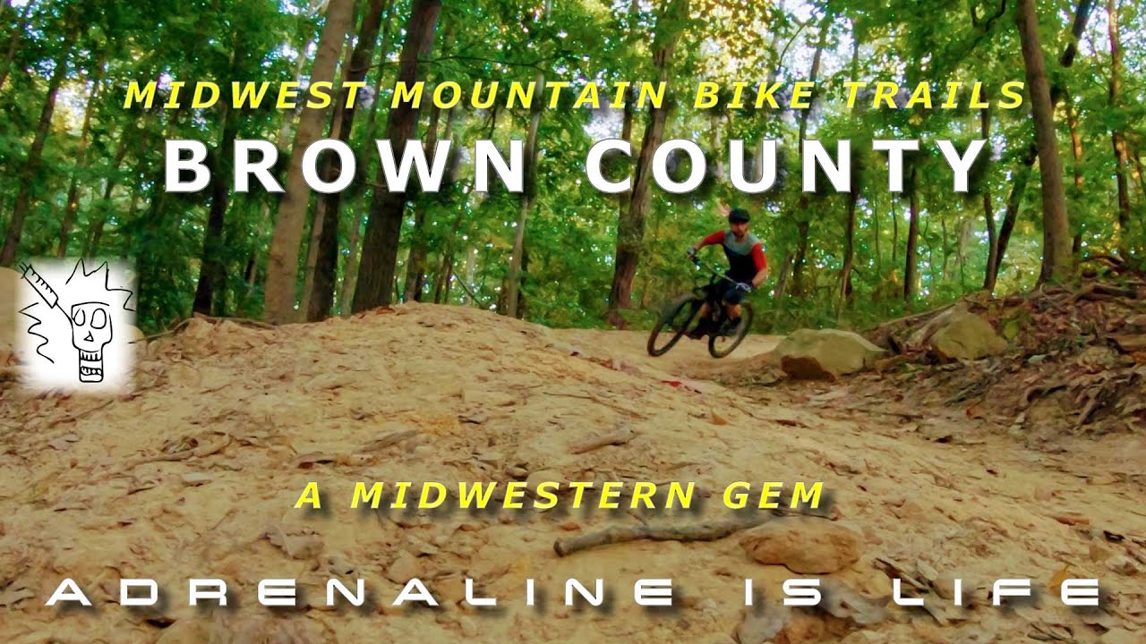 Midwest Mountain Bike Trails: Brown County State Park | Family Friendly Mountain Biking and More