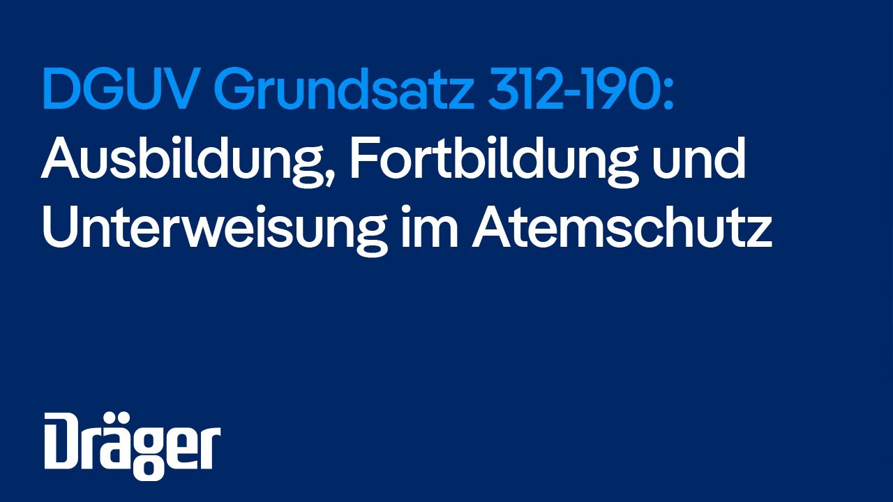 DGUV Grundsatz 312-190 | Ausbildung, Fortbildung und Unterweisung im Atemschutz