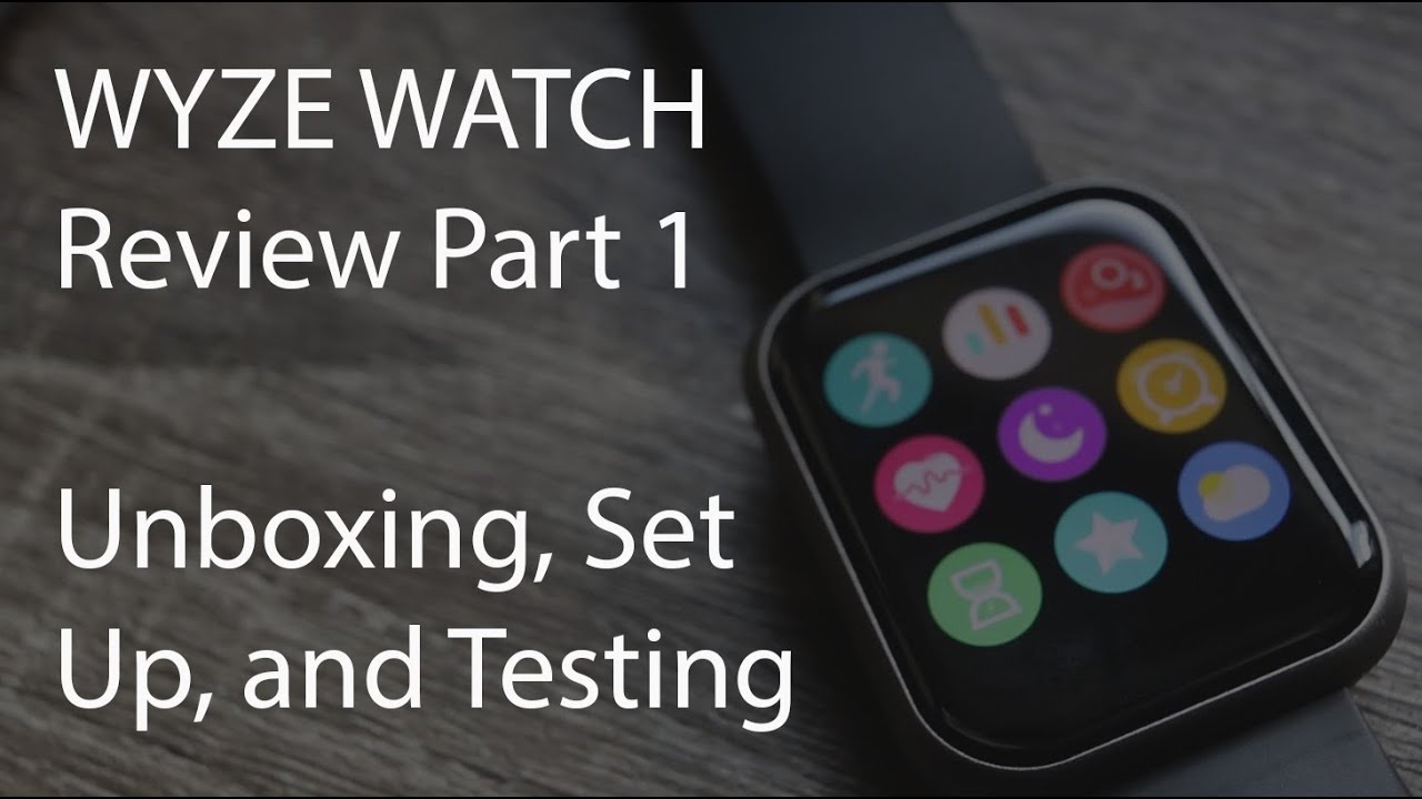 Wyze Watch - Unboxing, Set Up, Testing, 24 Hours Deep! $20 Buck, Bang, or Bust? Let's Go!