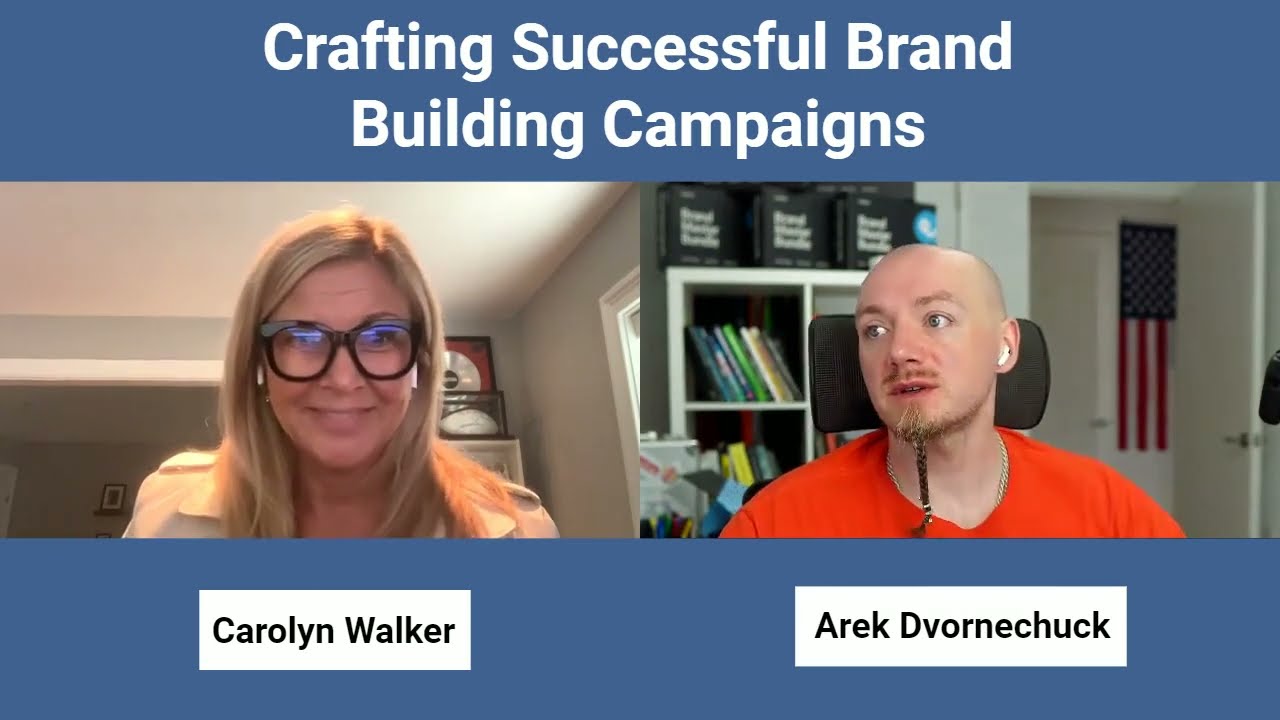 Crafting Successful Brand-Building Campaigns with Carolyn Walker