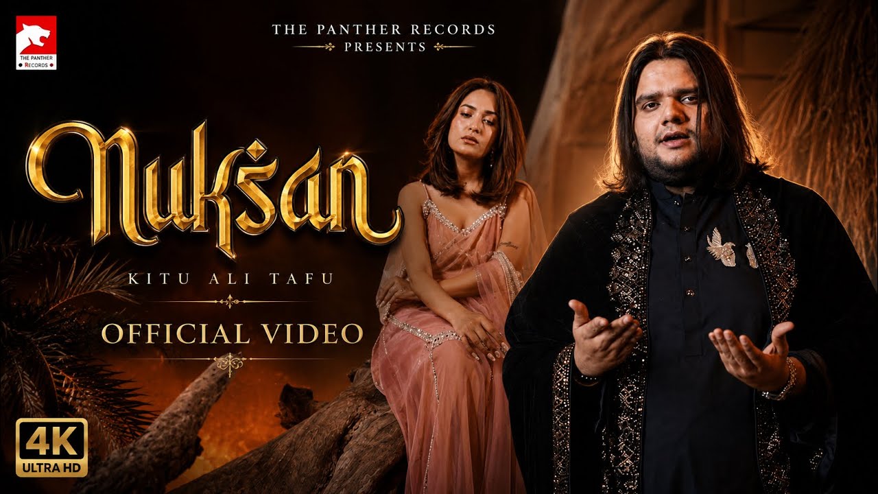 Nuksan | Official Song | Kitu Ali Tafu | The Panther Records | 2025