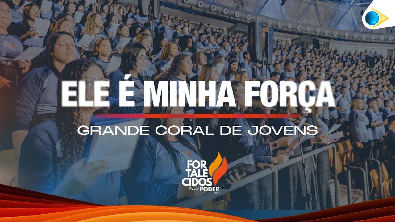 Ele é minha força | Grande Coral Jovens  | 43º Congresso de Jovens da IEADPE