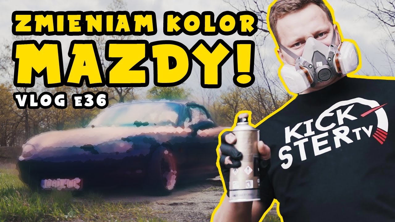 Zmieniam kolor Mazdy! - / AUTA Kickstera /