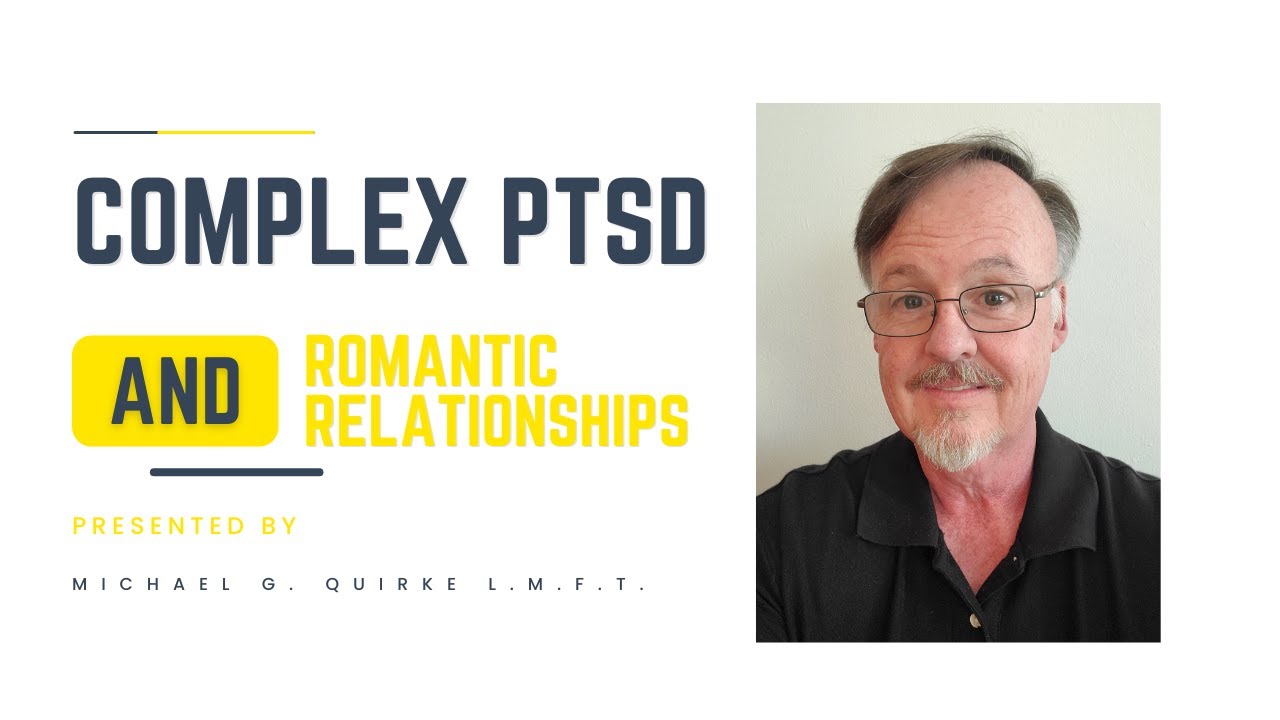 Complex PTSD and Romantic Relationships