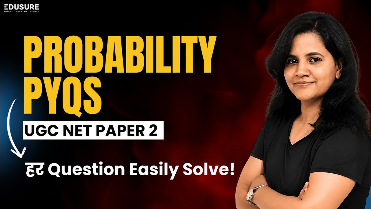 How to Solve Probability Questions | PYQs | Mathematical Economics