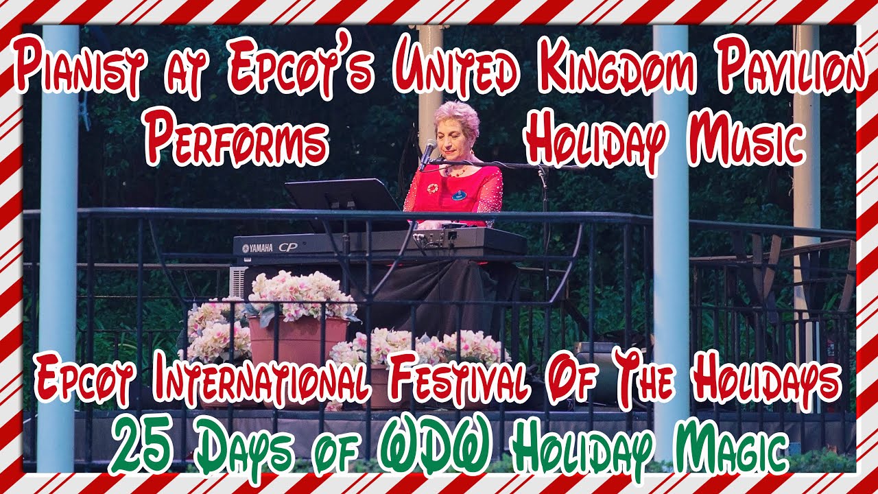 The Pianist at Epcot's United Kingdom Pavilion Performs Holiday Music | 25 Days of WDW Holiday Magic