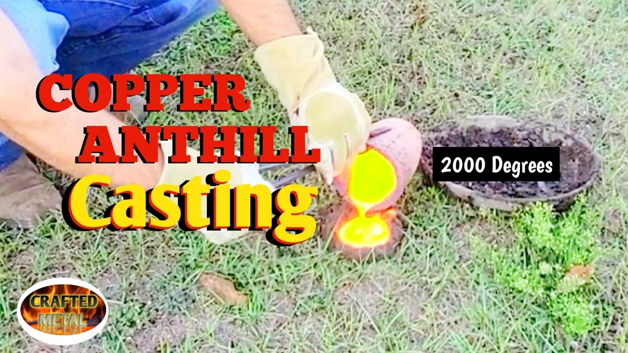 Incredible Heat: 2000 Degrees and Pouring Copper Into an Ant Colony