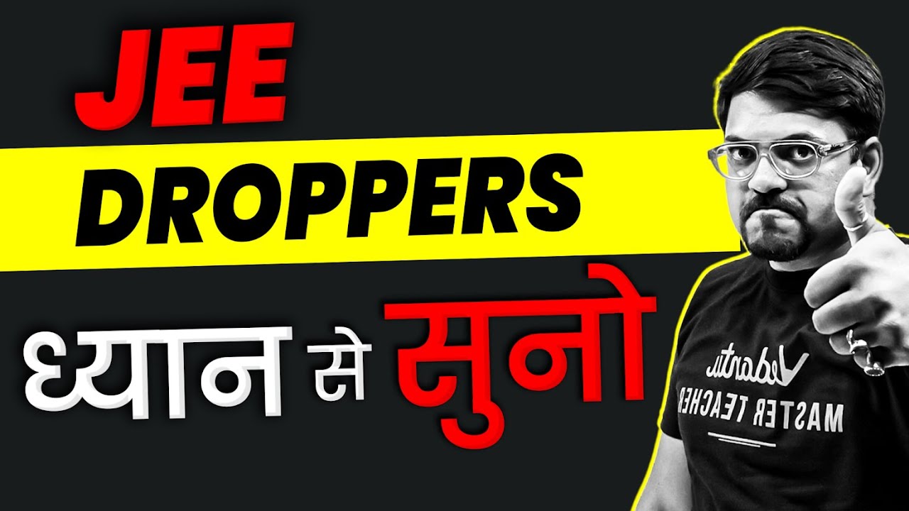 JEE 2025 Dropper Strategy🔥| JEE Mains 2025 | IIT-JEE Preparation | Harsh Sir