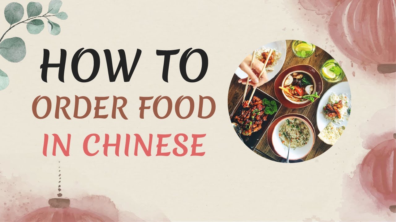 How to Order Food at a Restaurant in Mandarin Chinese