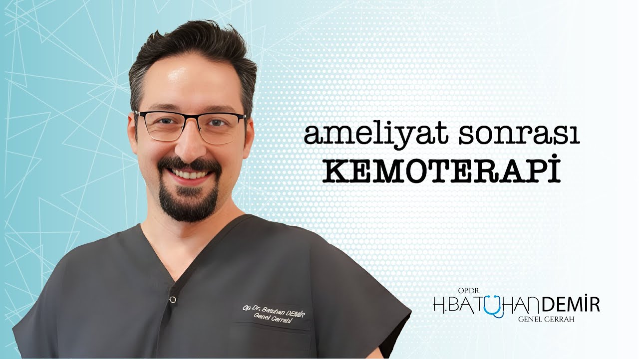 Ameliyat Sonrası Kemoterapi