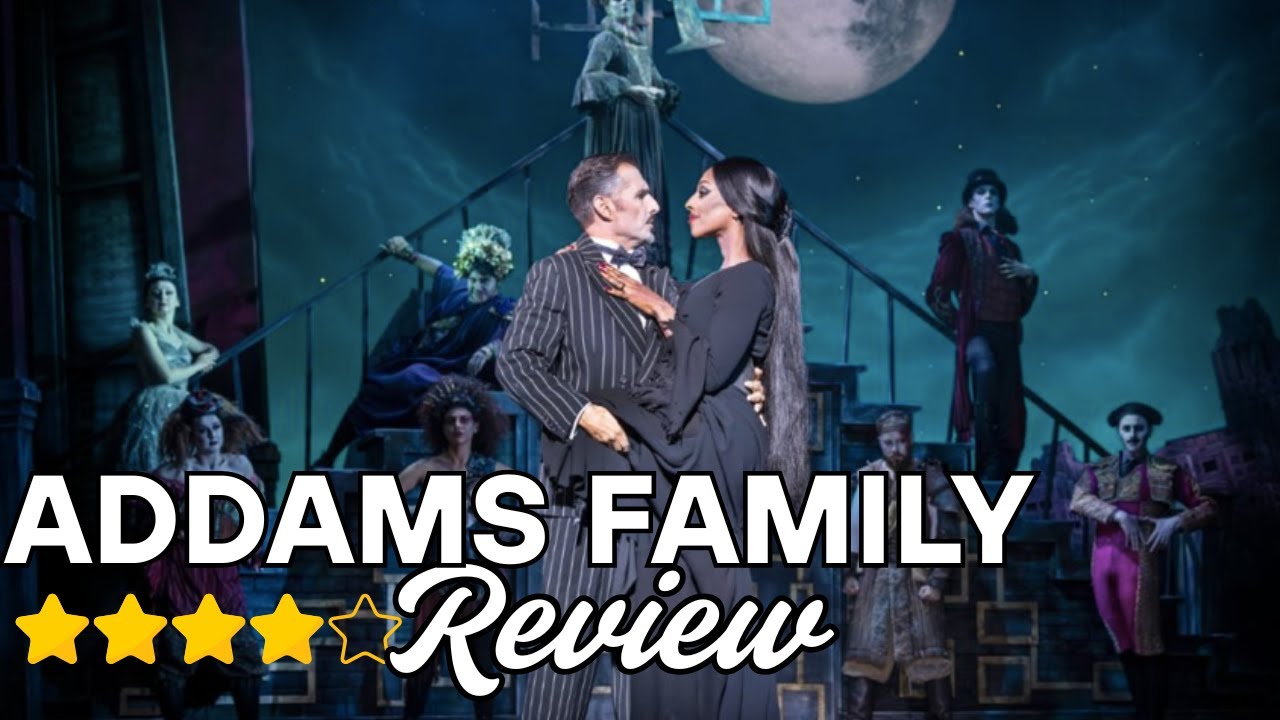 Still a Favourite|The Addams Family Musical UK Tour|4* REVIEW