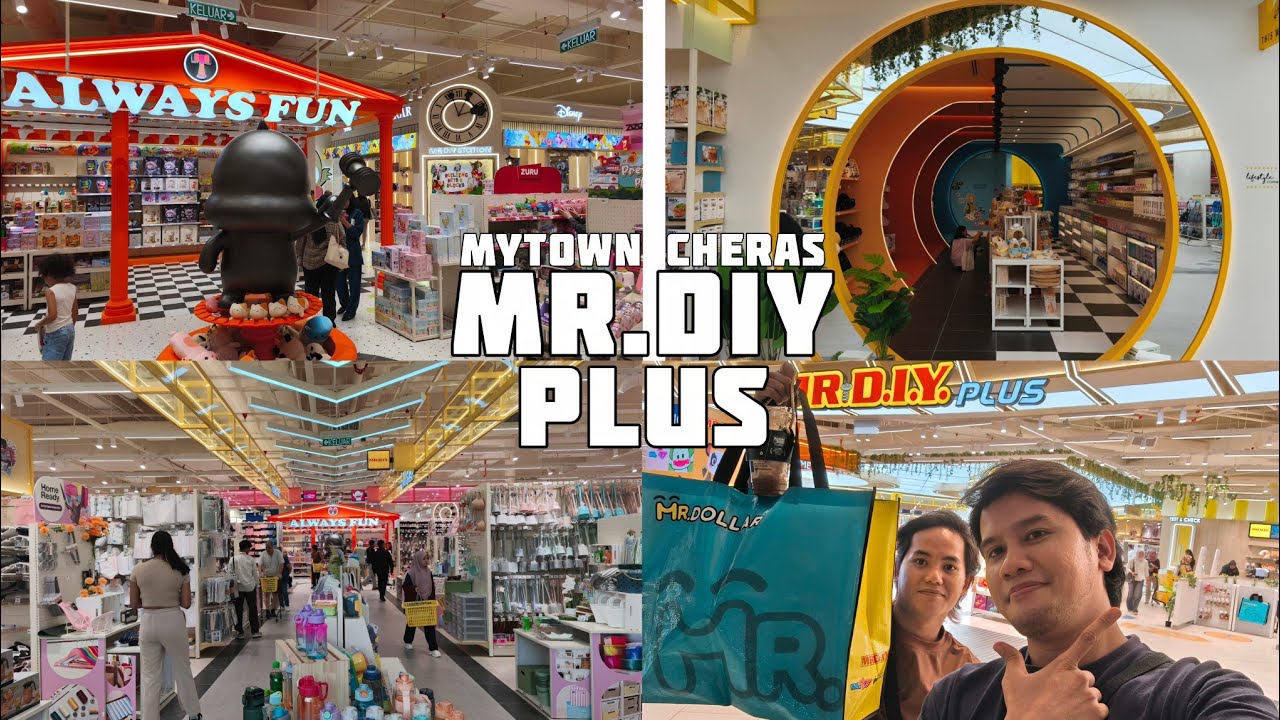 FULL TOUR MR. DIY PLUS @ MYTOWN CHERAS | SHOPPING VLOG DI MR. DIY PLUS TERBARU !
