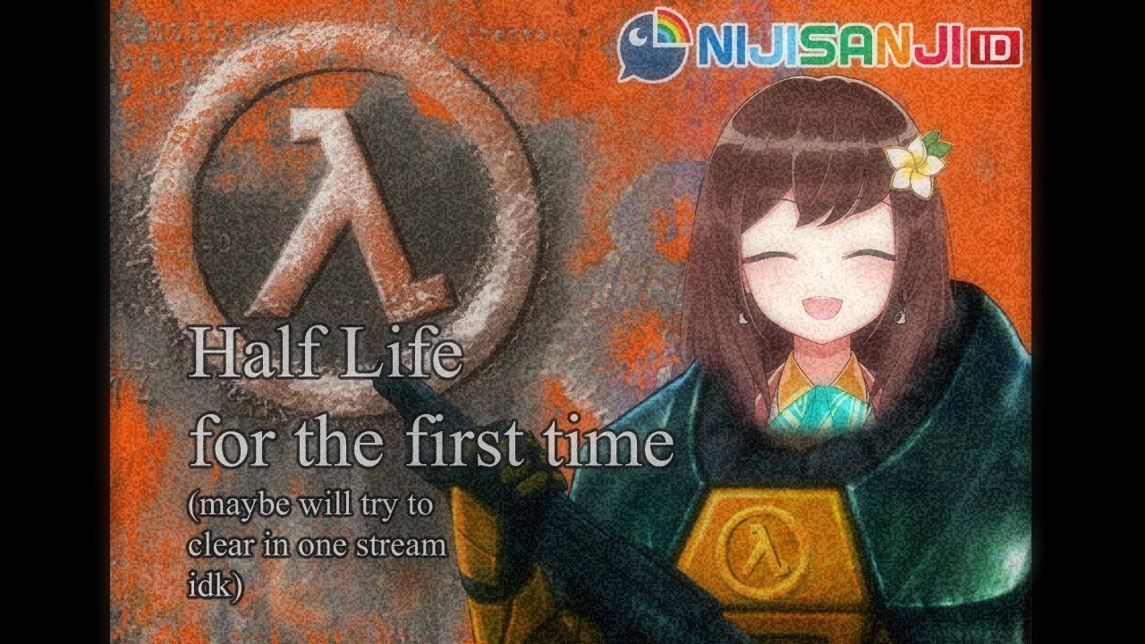 【NIJISANJI ID】Going to try to finish in one go, maybe? Part 2 (Half Life)