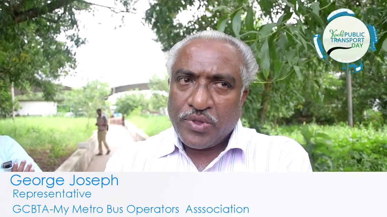My Take|Public Transport Should Be Encouraged-George Joseph|#KochiPublicTransportDay