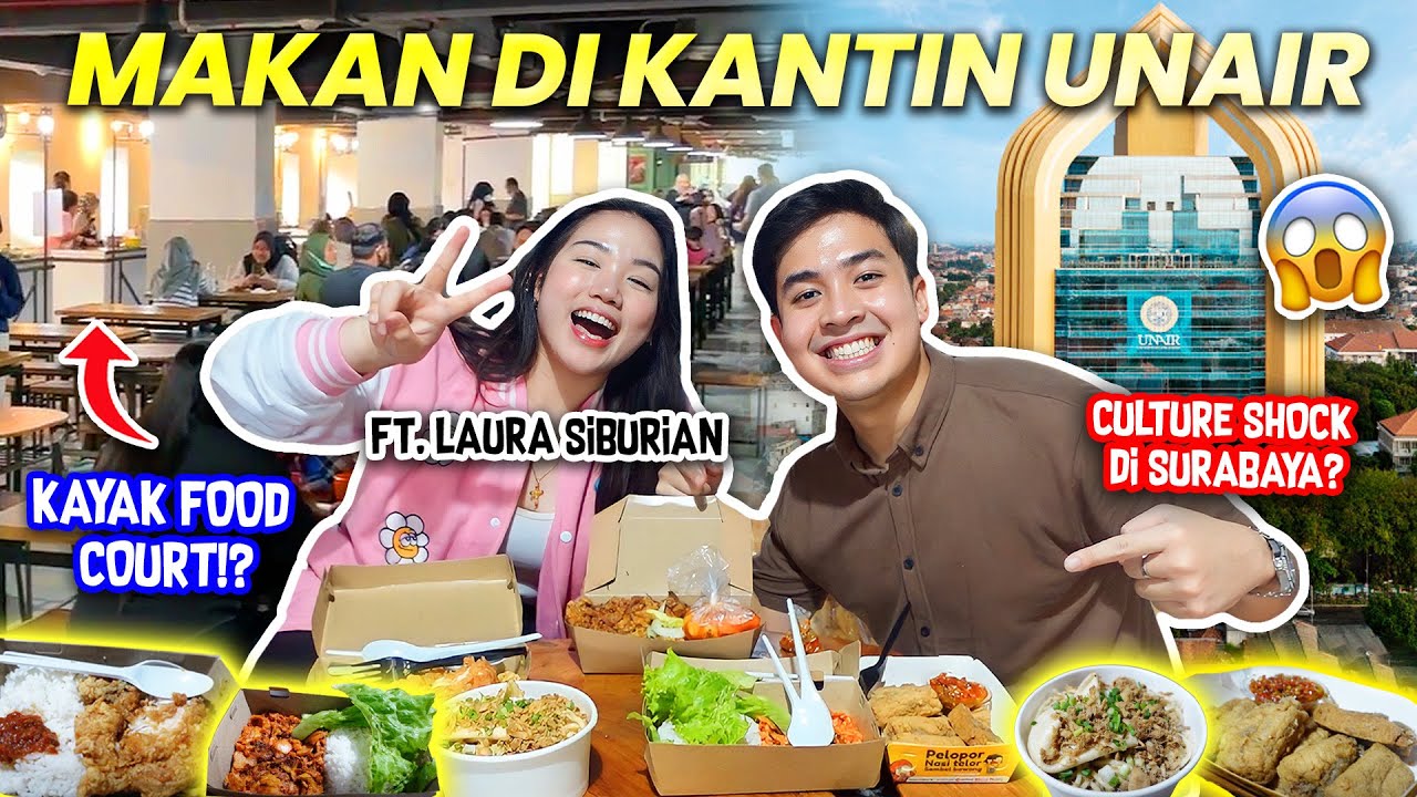 BORONG SEMUA MAKANAN KANTIN UNIVERSITAS AIRLANGGA! CULTURE SHOCK ANAK RANTAU!? FT. LAURA SIBURIAN