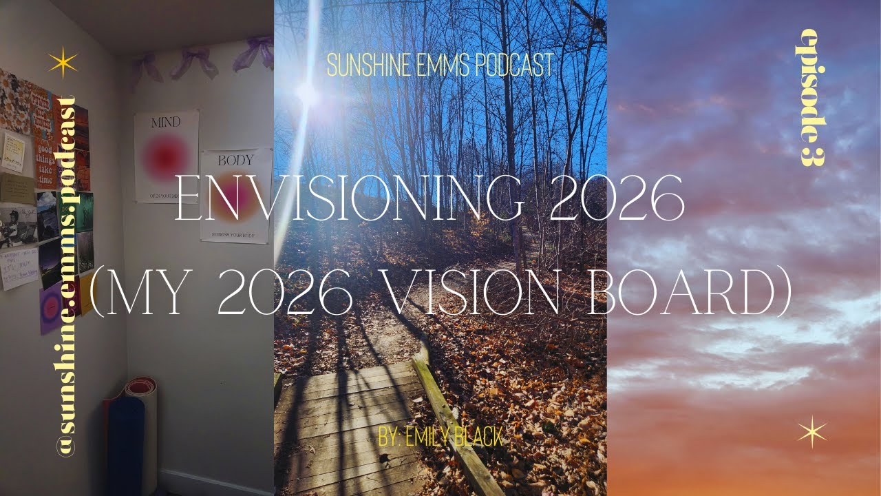 Envisioning 2026 (My 2026 Vision Board)
