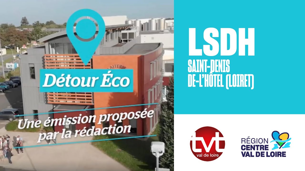 📺🥛🧃 TV Tours - Détour éco : l'entreprise LSDH à Saint-Denis-de-l'Hôtel